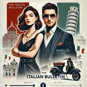 Podcast The Italian Bulletin - Notizie e attualità