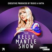 Podcast The Kelly Mantle Show