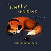 Podcast The Knepp Wilding Podcast