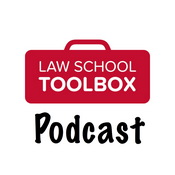 Podcast The Law School Toolbox Podcast: Tools for Law Students from 1L to the Bar Exam, and Beyond