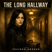 Podcast The Long Hallway — Fexingo Horror