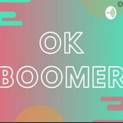 Podcast The meaning behind “ok boomer”