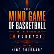 Podcast The Mind Game of Basketball:1 on 1 with yourself