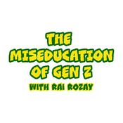 Podcast The Miseducation of Gen Z