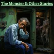 Podcast The Monster and Other Stories