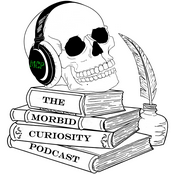 Podcast The Morbid Curiosity Podcast
