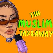 Podcast The Muslim Takeaway