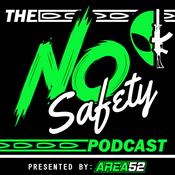 Podcast The No Safety Podcast