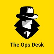 Podcast The Ops Desk Podcast