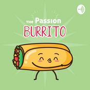 Podcast The Passion Burrito