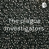 Podcast The plague investigators