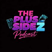 Podcast A GLP-1 Guide to Metabolic Health: The Plus SideZ Podcast