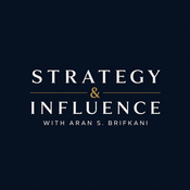 Podcast Strategy & Influence with Aran S. Brifkani
