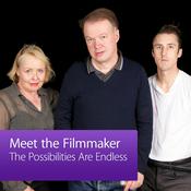 Podcast The Possibilities are Endless: Meet the Filmmaker