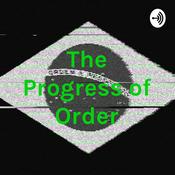 Podcast The Progress of Order
