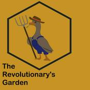 Podcast The Revolutionary's Garden