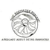 Podcast The Roommates' Podcast: A Podcast About Being Roommates