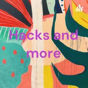 Podcast Life Hacks and more