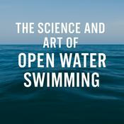 Podcast The Science and Art of Open Water Swimming