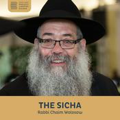 Podcast The Sicha, Rabbi Chaim Wolosow