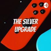 Podcast the silver upgrade