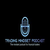 Podcast The Trading Mindset Podcast