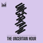 Podcast The Uncertain Hour