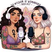 Podcast The Wisdom of Womanhood