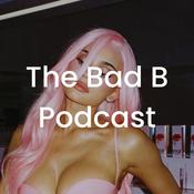 Podcast The Bad B Podcast