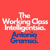 Podcast The Working Class Intelligentsia