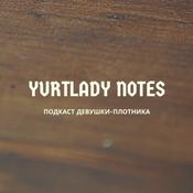 Podcast YURTLADY NOTES