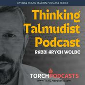 Podcast Thinking Talmudist Podcast · Rabbi Aryeh Wolbe
