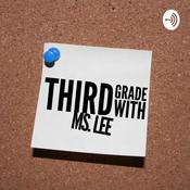 Podcast Third Grade with Ms. Lee