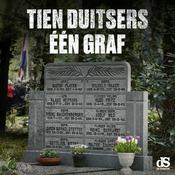 Podcast Tien Duitsers één graf