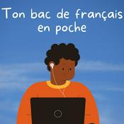 Podcast Ton bac de français en poche