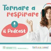 Podcast Tornare a respirare