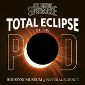 Podcast Total Eclipse of the Pod