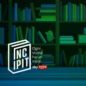 Podcast Incipit - Tra le righe - Sky Tg24