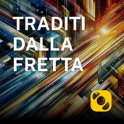 Podcast Traditi dalla fretta