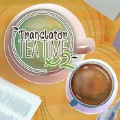 Podcast Translator Tea Times Two
