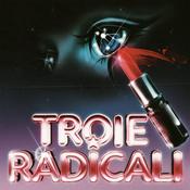 Podcast TROIE RADICALI