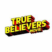 Podcast True Believers: A Comic Book Podcast