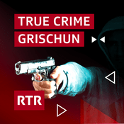 Podcast True Crime Grischun