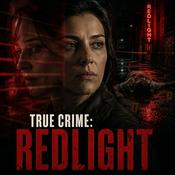 Podcast True Crime Redlight