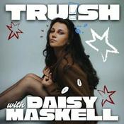 Podcast Truish with Daisy Maskell