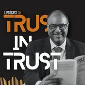 Podcast TRUST IN TRUST