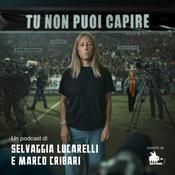 Podcast Tu non puoi capire