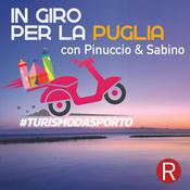 Podcast TURISMO D'ASPORTO - In giro per la Puglia