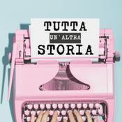 Podcast Tutta un'altra storia