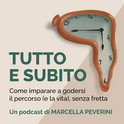 Podcast Tutto e subito